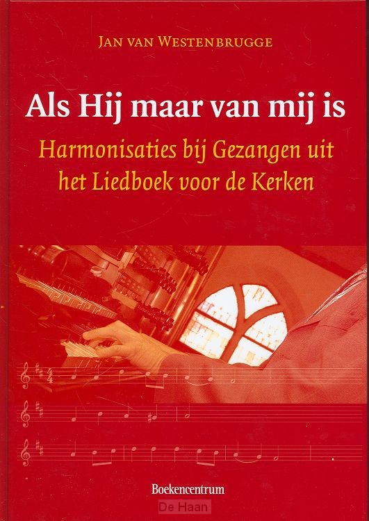 Als Hij maar van mij is