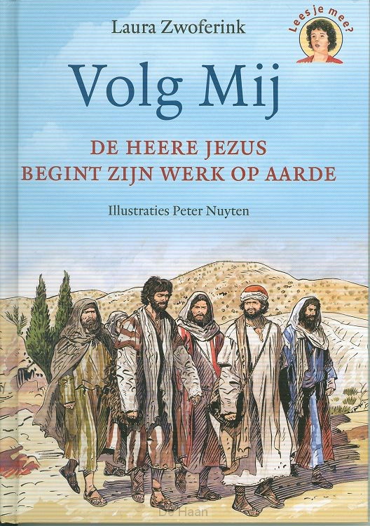 Volg Mij de HEERE Jezus begint zijn werk