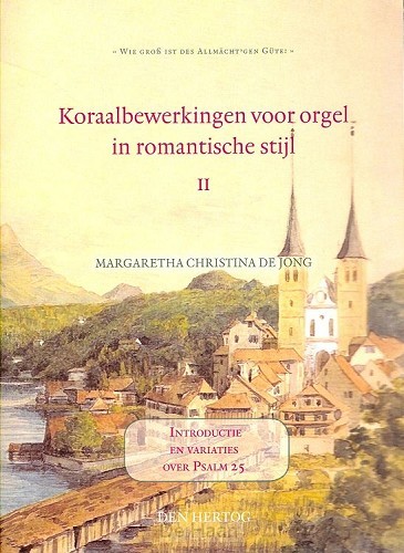 Koraalbewerkingen 2 voor orgel in romant