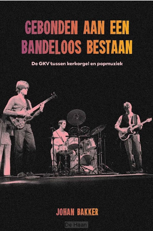 Gebonden aan een bandeloos bestaan