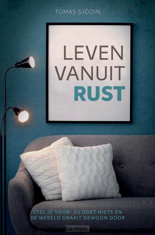 Leven vanuit rust