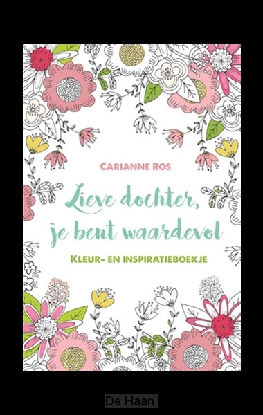 Lieve dochter KLEURBOEK je bent waardevo
