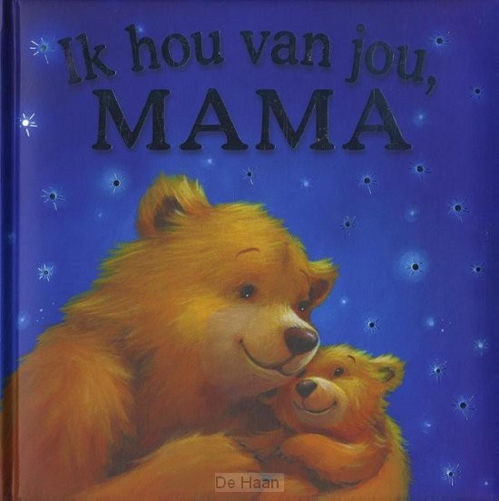 Ik hou van jou, mama