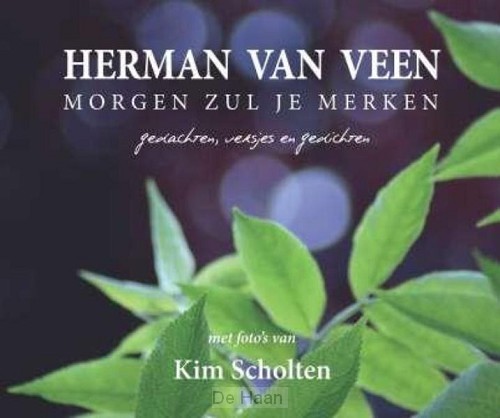 Morgen zul je merken