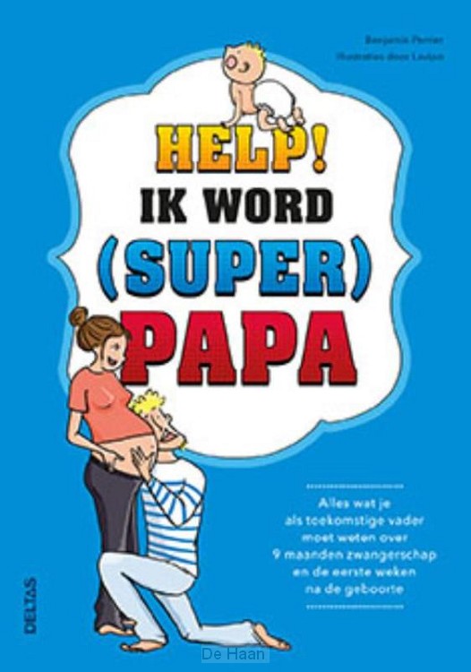 Help! Ik word (super) papa