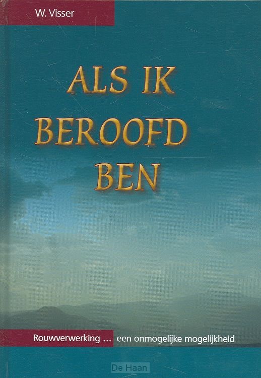 Als ik beroofd ben