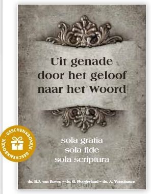 Uit genade door het geloof naar het Woor