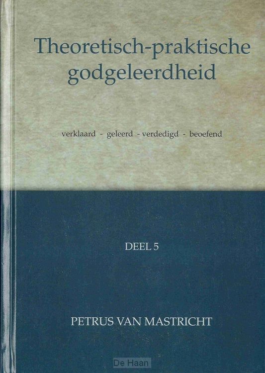 Theoretisch-praktische godgeleerdheid 5