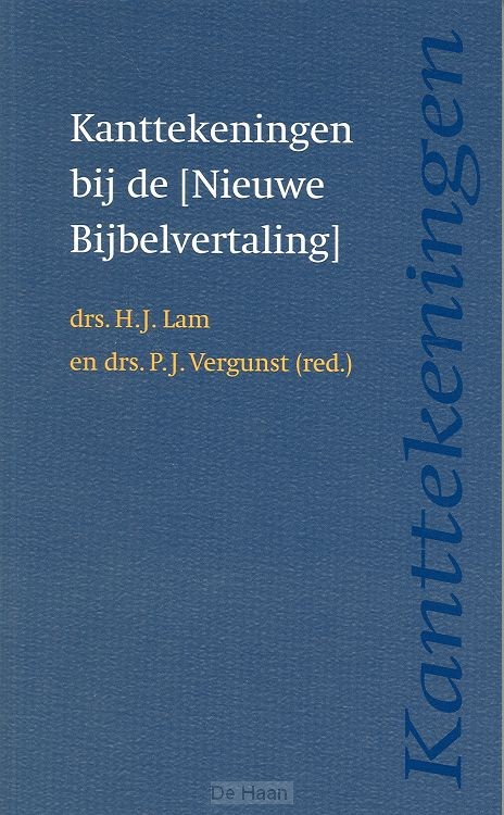 Kanttekeningen bij de Nieuwe Bijbelvertaling / druk 1