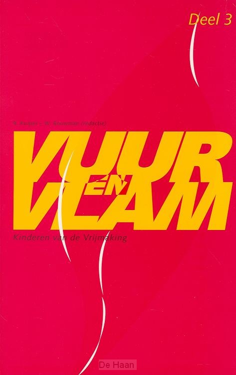 Vuur en Vlam / 3 Kinderen van de Vrijmaking / druk 1