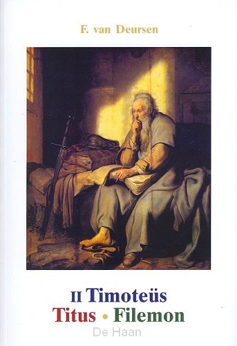 II Timoteüs, Titus en Filemon