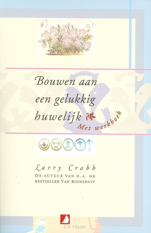 Bouwen aan een gelukkig huwelijk + werkboek / druk 1
