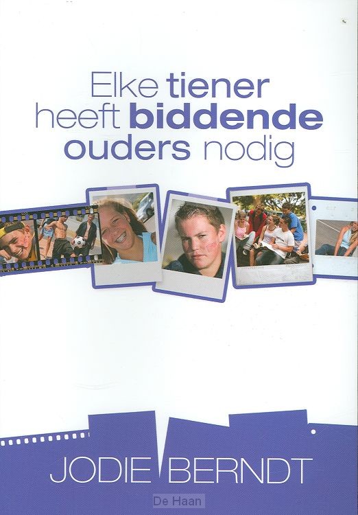 Elke tiener heeft biddende ouders nodig