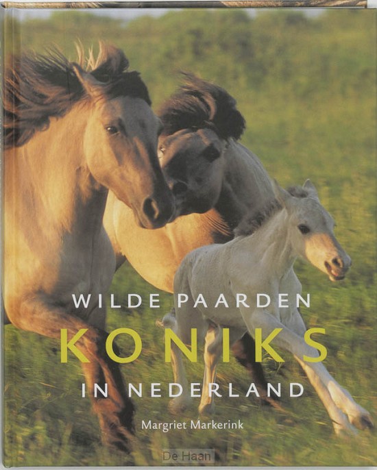 Koniks, wilde paarden in Nederland / druk 1