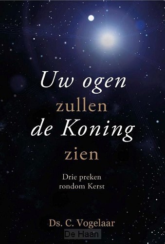 Uw ogen zullen de Koning zien