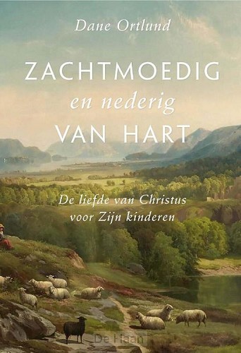 Zachtmoedig en nederig van hart