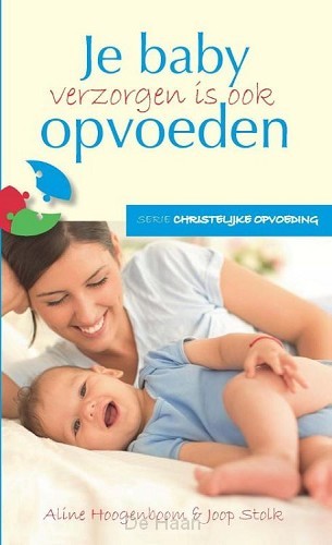 Je baby verzorgen is ook opvoeden