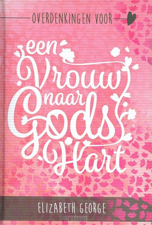 Een vrouw naar Gods hart