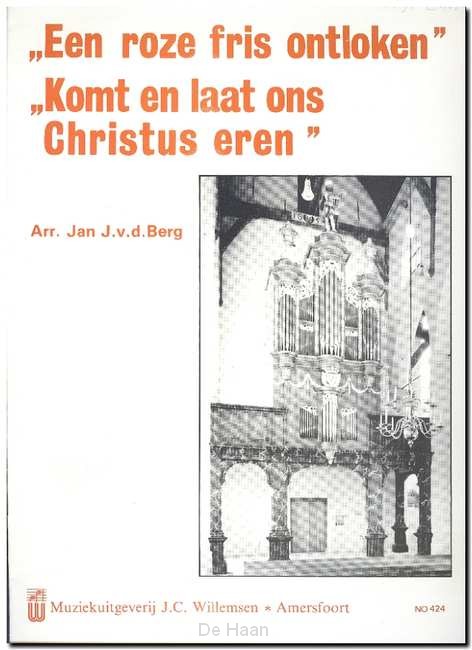 Roze fris ontloken, Komt en laat ons