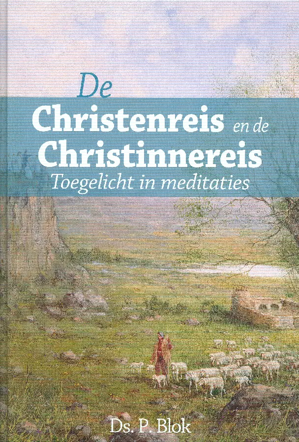 De Christenreis en de Christinnereis naar de eeuwigheid