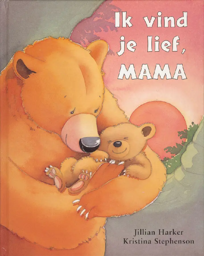 ik vind je lief mama