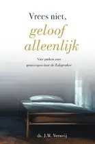 Vrees niet geloof alleenlijk
