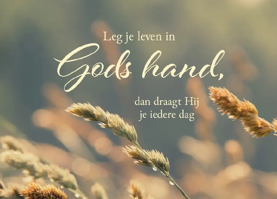 Leg je leven in Gods hand