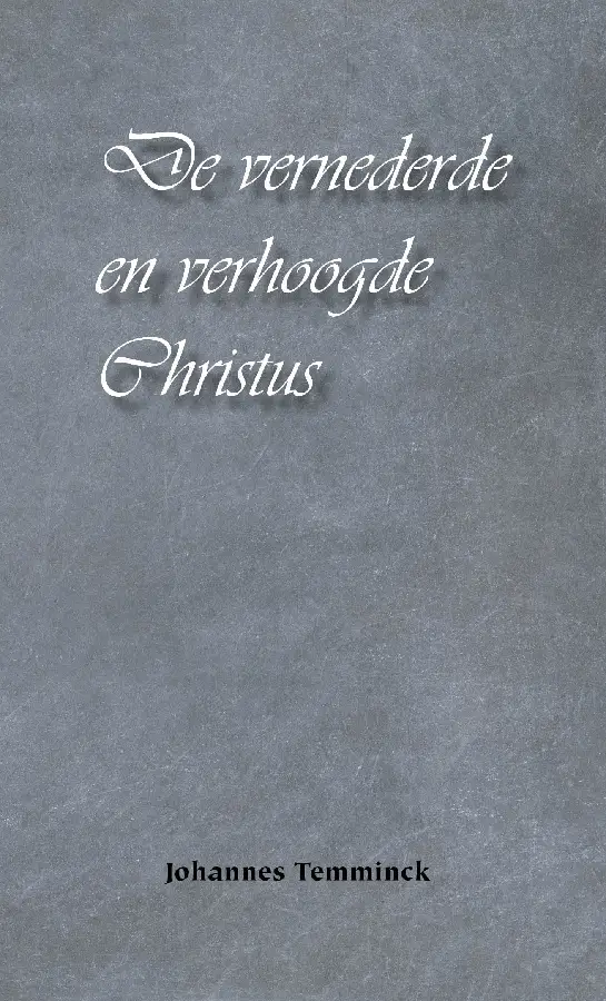 Vernederde en verhoogde Christus