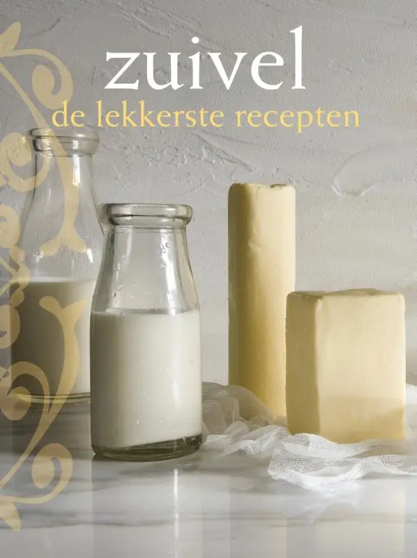 zuivel, de lekkerste recepten