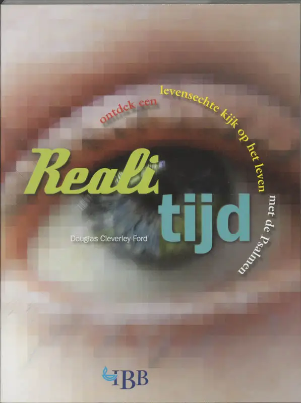 ontdek een levensechte kijk op het leven met de psalmen