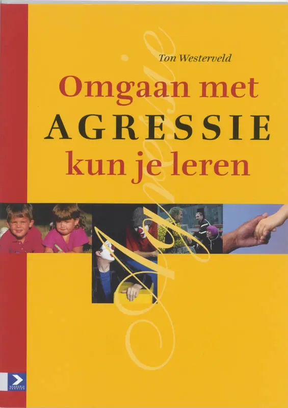 Omgaan met agressie kun je leren / druk 1