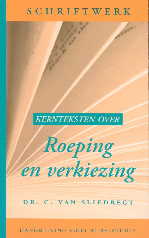 Kernteksten over roeping en verkiezing