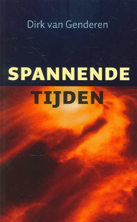 Spannende tijden