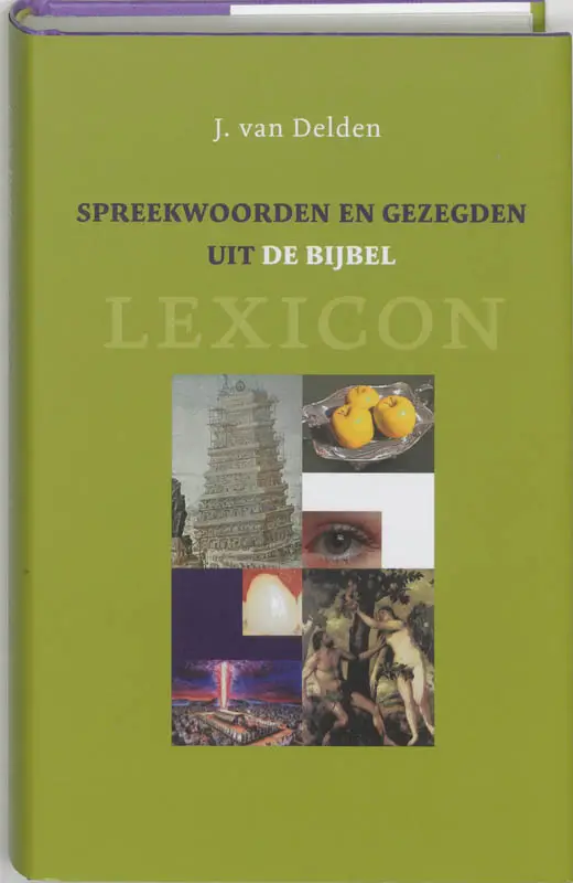 Spreekwoorden en gezegden uit de bijbel / druk Herziene druk