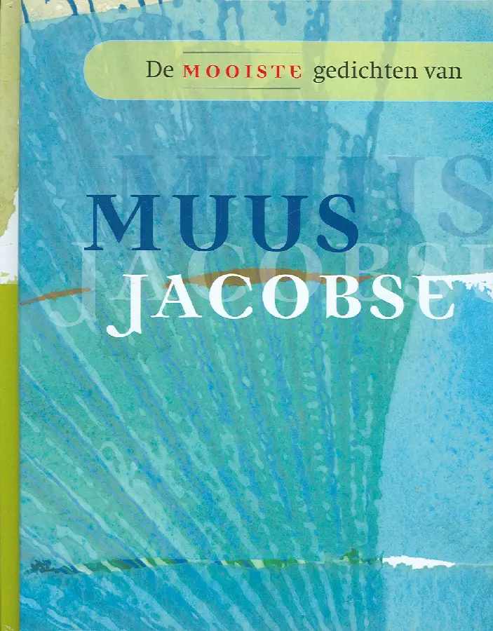 De mooiste gedichten van Muus Jacobse / druk 1