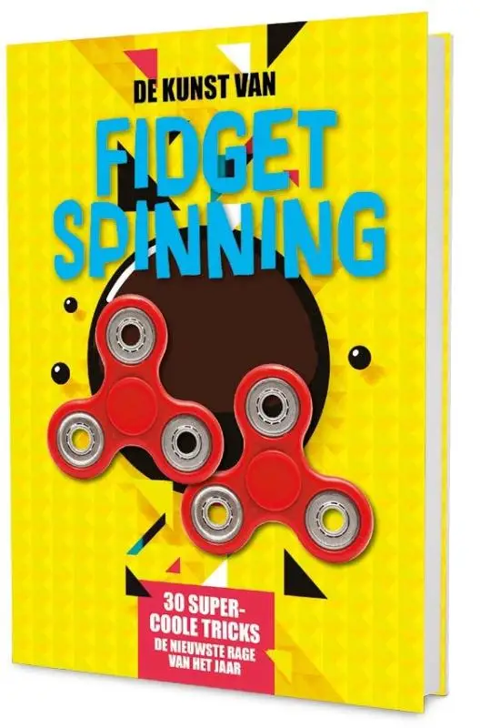 de kunst van fidget spinning
