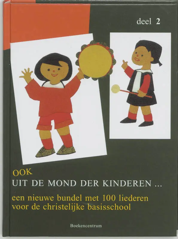 Ook uit de mond der kinderen ... / 2 / druk 1