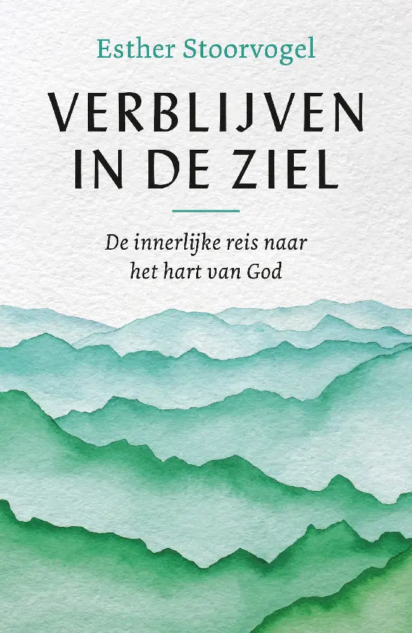 Verblijven in de ziel