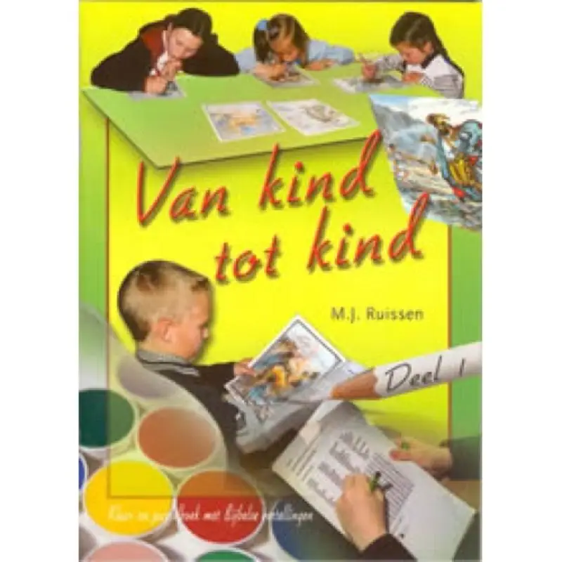 Van kind tot kind / deel 1 t/m 4 / druk 1