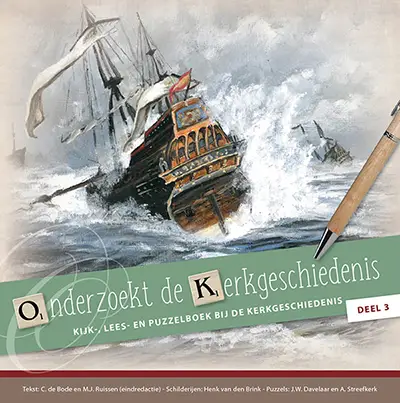 Onderzoekt de kerkgeschiedenis / deel 3
