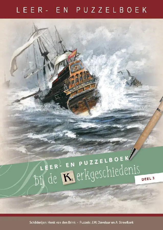 Leer- en puzzelboek bij de kerkgeschiedenis / deel 3