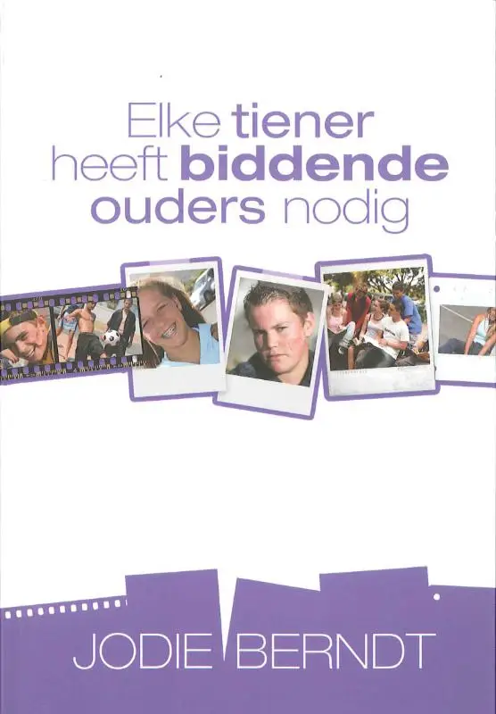 Elke tiener heeft biddende ouders nodig