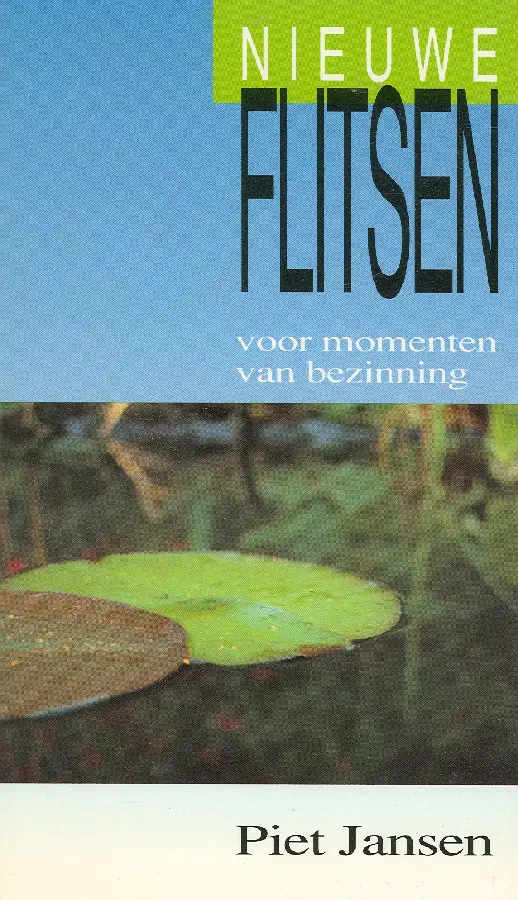 Nieuwe flitsen voor momenten van bezinni